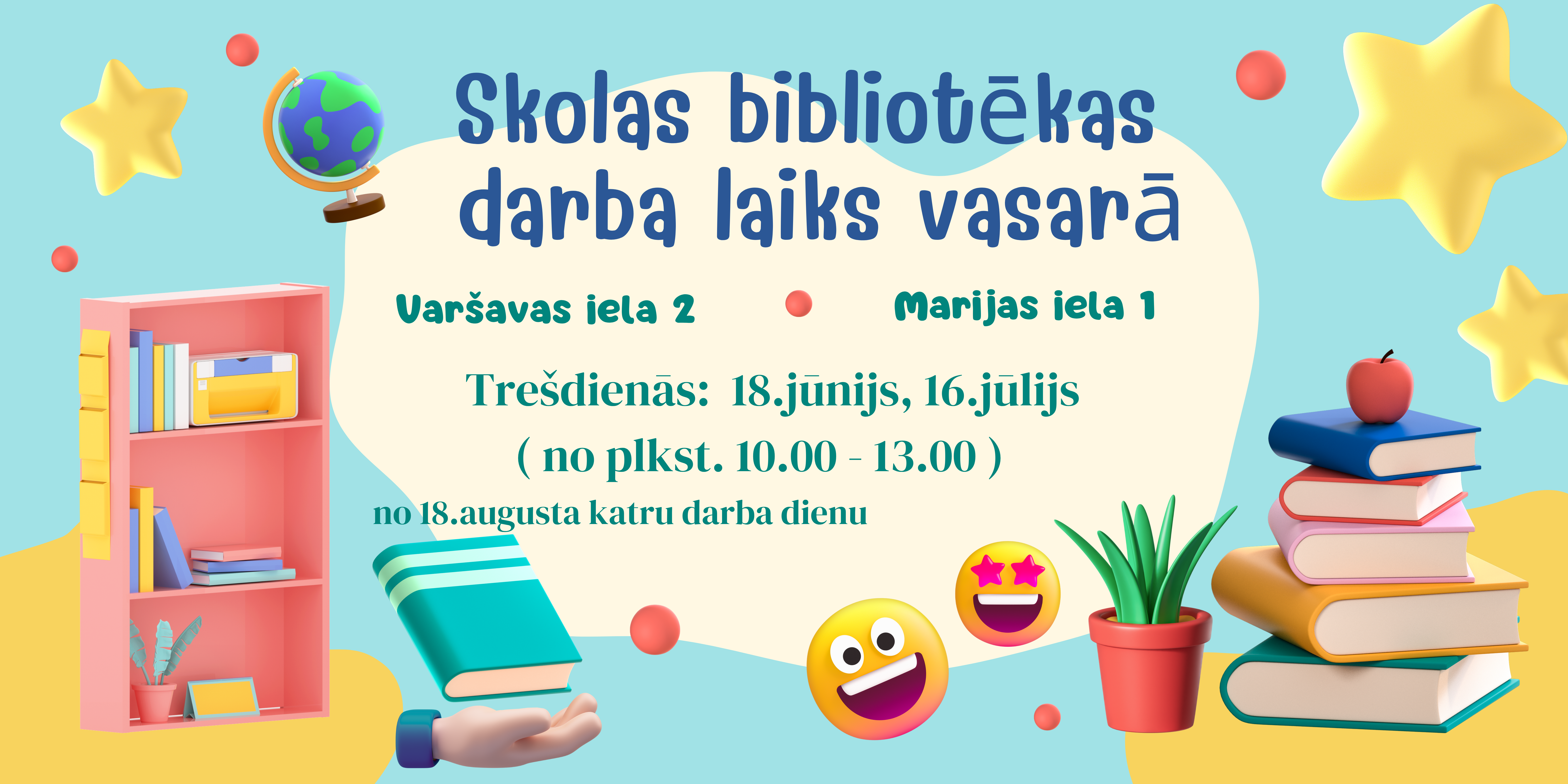 SKOLAS BIBLIOTĒKAS DARBA LAIKS VASARĀ